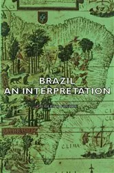 Book cover of Brazil - An Interpretation by Gilberto Freyre