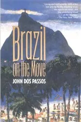 Book cover of Brazil on the Move by John Dos Passos