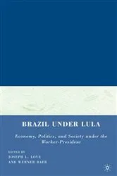 Book cover of Brazil under Lula by J. Love