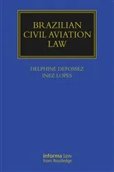 Book cover of Brazilian Civil Aviation Law by Delphine Defossez