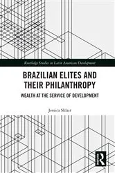Book cover of Brazilian Elites and their Philanthropy by Jessica Sklair