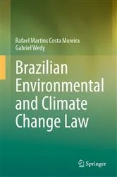 Book cover of Brazilian Environmental and Climate Change Law by Rafael Martins Costa Moreira