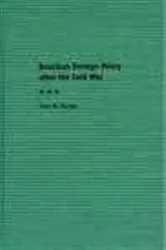Book cover of Brazilian Foreign Policy after the Cold War by Sean W. Burges