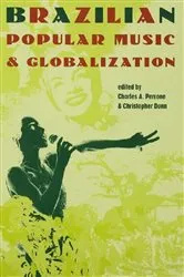 Book cover of Brazilian Popular Music and Globalization by Charles A. Perrone