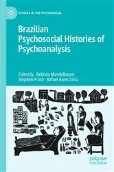 Book cover of Brazilian Psychosocial Histories of Psychoanalysis by Belinda Mandelbaum