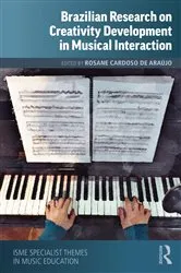 Book cover of Brazilian Research on Creativity Development in Musical Interaction by Rosane Cardoso de Araújo