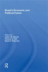 Book cover of Brazil's Economic and Political Future by Julian M. Chacel