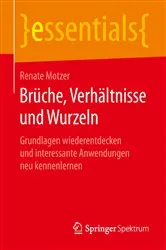 Book cover of Brüche, Verhältnisse und Wurzeln by Renate Motzer