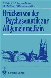 Book cover of BrÃ¼cken von der Psychosomatik zur Allgemeinmedizin by Ernst Petzold
