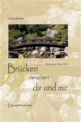 Book cover of Brücken zwischen dir und mir by Christine Illetschko