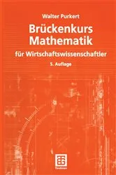 Book cover of Brückenkurs Mathematik für Wirtschaftswissenschaftler (5th ed.) by Walter Purkert