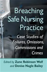 Book cover of Breaching Safe Nursing Practice by Zane Robinson Wolf
