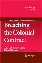 Book cover of Breaching the Colonial Contract by Arlo Kempf