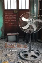 Book cover of Bread Alone by Kim Jensen