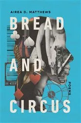 Book cover of Bread and Circus by Airea D. Matthews