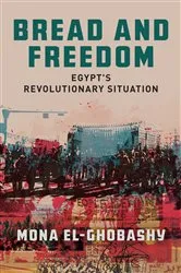 Book cover of Bread and Freedom by Mona El-Ghobashy