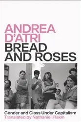 Book cover of Bread and Roses by Bruce Watson