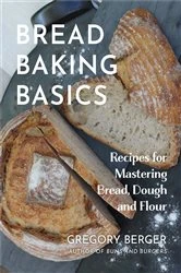 Book cover of Bread Baking Basics by Gregory Berger