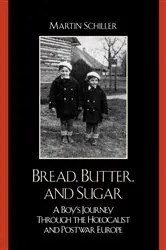Book cover of Bread, Butter, and Sugar by Martin Schiller