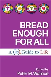 Book cover of Bread Enough for All by Peter M. Wallace
