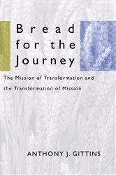 Book cover of Bread for the Journey by Anthony J.CSSp Gittins