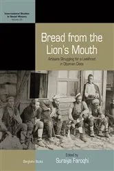 Book cover of Bread from the Lion's Mouth by Suraiya Faroqhi