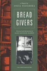 Book cover of Bread Givers: A Novel by Anzia Yezierska