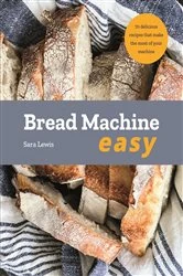 Book cover of Bread Machine Easy by Sara Lewis