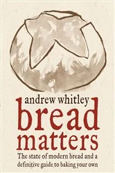 Book cover of Bread Matters by Andrew Whitley