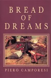 Book cover of Bread of Dreams by Piero Camporesi