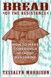 Book cover of Bread of the Resistance by Tessalyn Morrison