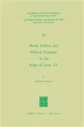 Book cover of Bread, Politics and Political Economy in the Reign of Louis XV by Steven Laurence Kaplan
