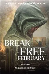 Book cover of Break-free - Daily Revival Prayers - February - Towards God' Purpose by Ambassador Monday O Ogbe