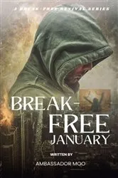 Book cover of Break-free - Daily Revival Prayers - January - Towards Personal Heartfelt Repentance and Revival by Ambassador Monday O Ogbe