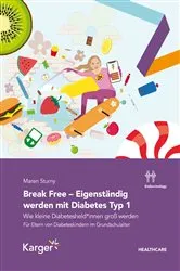 Book cover of Break Free - Eigenständig werden mit Diabetes Typ 1 by Maren Sturny