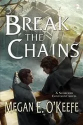 Book cover of Break the Chains by Megan E. O'Keefe