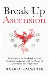 Book cover of Break Up Ascension by Saskia Claudia Kalwinek