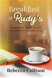 Book cover of Breakfast at Rudy's by Rebecca Collison