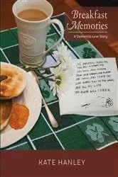 Book cover of Breakfast Memories: A Dementia Love Story by Kate Hanley