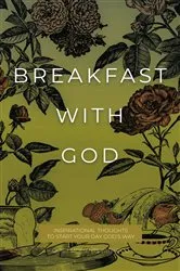 Book cover of Breakfast with God by Honor Books