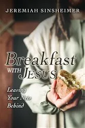 Book cover of Breakfast With Jesus by Jeremiah Sinsheimer