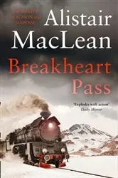 Book cover of Breakheart Pass by Alistair MacLean
