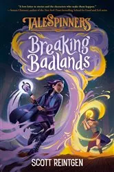 Book cover of Breaking Badlands by Scott Reintgen