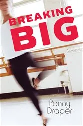 Book cover of Breaking Big by Penny Draper