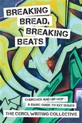 Book cover of Breaking Bread, Breaking Beats by The Faith in Action Writing Collective