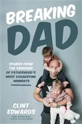 Book cover of Breaking Dad by Clint Edwards