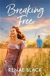 Book cover of Breaking Free by Lauraine Snelling