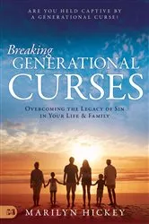 Book cover of Breaking Generational Curses by Marilyn Hickey