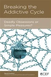 Book cover of Breaking the Addictive Cycle by David Powlison