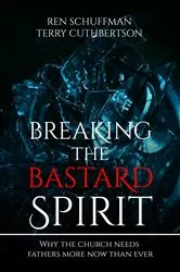 Book cover of Breaking the Bastard Spirit by Ren Schuffman